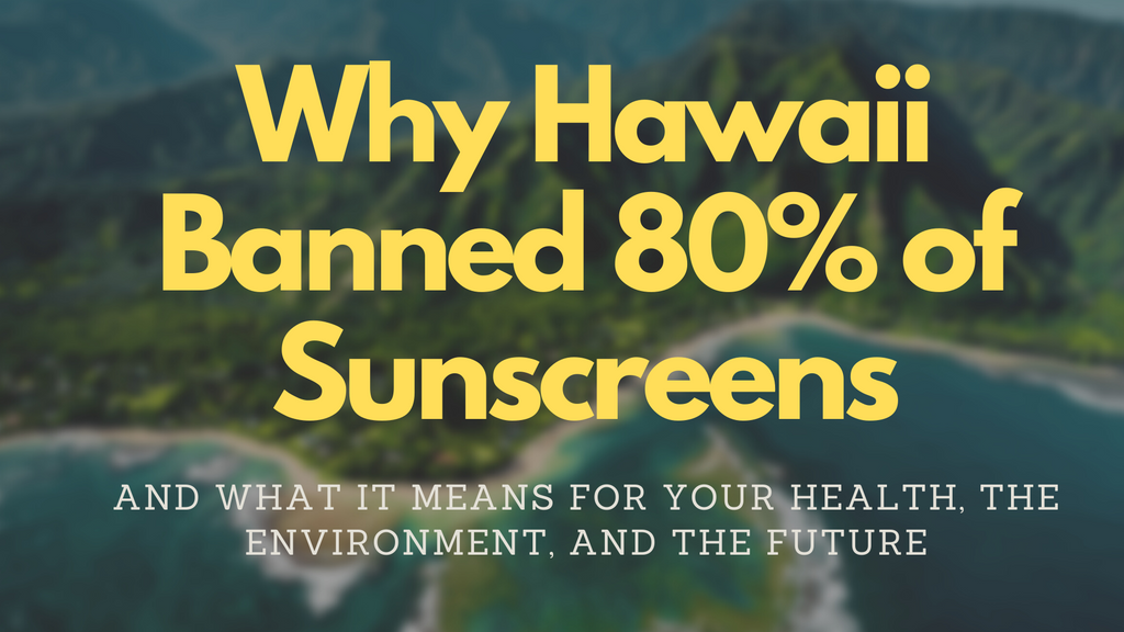 Why Hawaii Banned 80% Of Sunscreens (Including One You Probably Own)